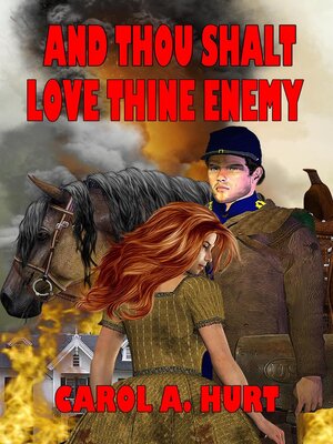 cover image of And Thou Shalt Love Thine Enemy